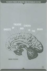 Cover of: Ghosts of theatre and cinema in the brain by Mark Pizzato