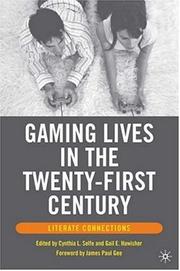 Cover of: Gaming Lives in the Twenty-First Century by 