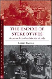 Cover of: The empire of stereotypes: Germaine de Staël and the idea of Italy