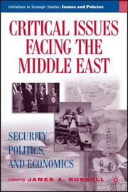 Cover of: Critical issues facing the Middle East: security, politics, and economics