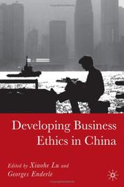 Cover of: Developing business ethics in China | International Conference on Developing Business Ethics in China (2002 Shanghai, China)