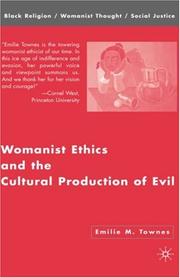 Cover of: Womanist Ethics and the Cultural Production of Evil (Black Religion/Womanist Thought/Social Justice)