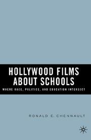 Cover of: Hollywood films about schools: where race, politics, and education intersect