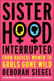 Sisterhood, Interrupted by Deborah Siegel