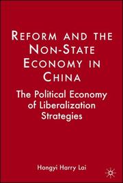 Cover of: Reform and the Non-State Economy in China: The Political Economy of Liberalization Strategies