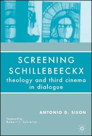 Cover of: Screening Schillebeeckx by Antonio D. Sison, Antonio D. Sison