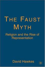 Cover of: The Faust Myth: Religion and the Rise of Representation