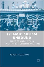 Cover of: Islamic Sufism Unbound by Robert Rozehnal