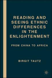 Cover of: Reading and Seeing Ethnic Differences in the Enlightenment: From China to Africa