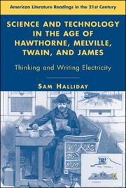 Cover of: Science and Technology in the Age of Hawthorne, Melville, Twain, and James: Thinking and Writing Electricity (American Literature Readings in the Twenty-First Century)