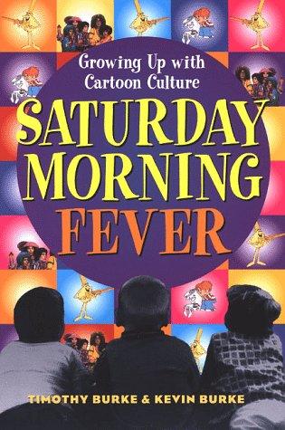 Saturday morning fever by Timothy Burke