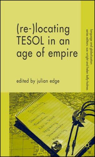 (Re-)locating TESOL in an age of empire by edited by Julian Edge.