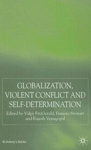 Cover of: Globalization, violent conflict and self-determination by edited by Valpy FitzGerald, Frances Stewart, and Rajesh Venugopal.