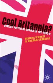 Cool Britannia? by Graham Saunders, Rebecca D'Monte, Graham Saunders