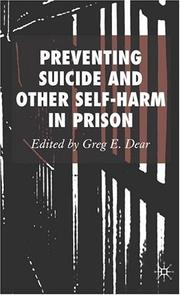 Cover of: Preventing Suicide and Other Self-Harm in Prison by Greg E. Dear
