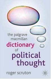 Cover of: The Palgrave Macmillan Dictionary of Political Thought by Roger Scruton