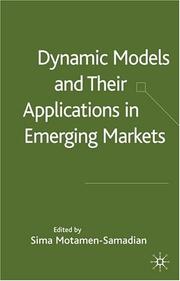 Cover of: Dynamic models and their applications in emerging markets by edited by Sima Montamen-Samadian.