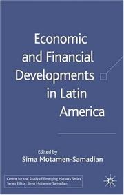 Cover of: Economic and financial developments in Latin America by edited by Sima Motamen-Samadian.