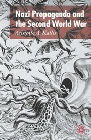 Cover of: Nazi Propaganda and World War II by Aristotle A. Kallis