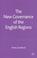 Cover of: The new governance of the English regions