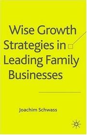 Cover of: Wise growth strategies in leading family businesses