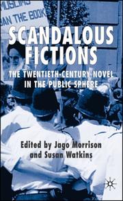 Cover of: Scandalous Fictions: The Twentieth-Century Novel in the Public Sphere