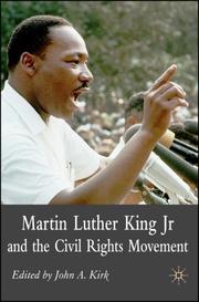 Cover of: Martin Luther King, Jr. and the Civil Rights Movement by John A. Kirk