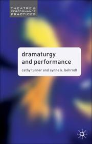 Cover of: Dramaturgy and Performance (Theatre and Performance Practices)
