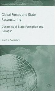 Cover of: Global forces and state restructuring: dynamics of state formation and collapse