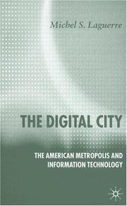Cover of: The Digital city: the American metropolis and information technology
