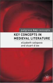 Cover of: Key Concepts in Medieval Literature (Palgrave Key Concepts: Literature) by Elizabeth Solopova, Stuart Lee