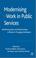 Cover of: Modernising Work in Public Services