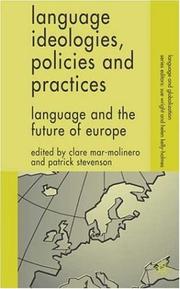 Cover of: Language ideologies, policies, and practices: language and the future of Europe