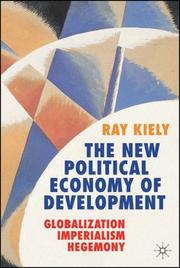 Cover of: The New Political Economy of Development: Globalization, Imperialism, Hegemony