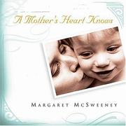 Cover of: A Mother's Heart Knows