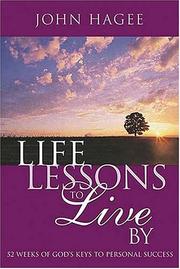 Cover of: Life Lessons to Live By by John Hagee
