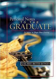 Cover of: Personal Notes to the Graduate: 24 Values to Shape Your Destiny