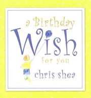 Cover of: A Birthday Wish for You by Chris Shea