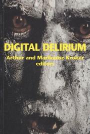 Cover of: Digital delirium by edited and introduced by Arthur & Marilouise Kroker.