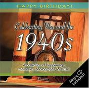 Cover of: 1940s Birthday Book: A Collection of Happenings, Memories, Photographs, and Music (Happy Birthday) (Happy Birthday)