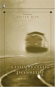 Cover of: Long Train Passing by Steven Wise