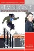 Cover of: Kevin Jones, Snowboarding Superstar (Extreme Sports)