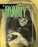 Cover of: Meet The Mummy (Famous Movie Monsters)