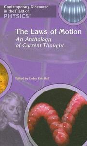Cover of: The Laws of Motion: An Anthology Of Current Thought (Contemporary Discourse in the Field of Physics)