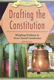 Cover of: Drafting the Constitution: weighing evidence to draw sound conclusions