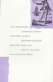 Cover of: The Tradition of Female Transvestism in Early Modern Europe by Rudolf Dekker, Rudolf M. Dekker, Lotte C. Van de Pol, Lotte C. Van De Pol, Rudolf M. Dekker, Lotte C. Van de Pol, Lotte C. Van De Pol