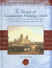 The Treaty of Guadalupe Hidalgo, 1848 by Jason Porterfield