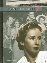 Agnes De Mille (The Library of American Choreographers) by Rachel Gaskill