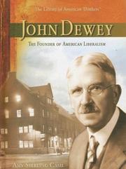 Cover of: John Dewey: the founder of American liberalism