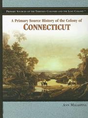 Cover of: A primary source history of the colony of Connecticut